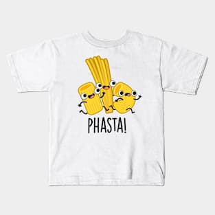 Phasta Funny Fast Pasta Pun Kids T-Shirt